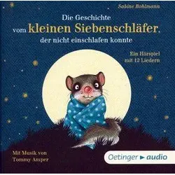 CD - Die Geschichte vom kleinen Siebenschläfer, der nicht einschlafen konnte