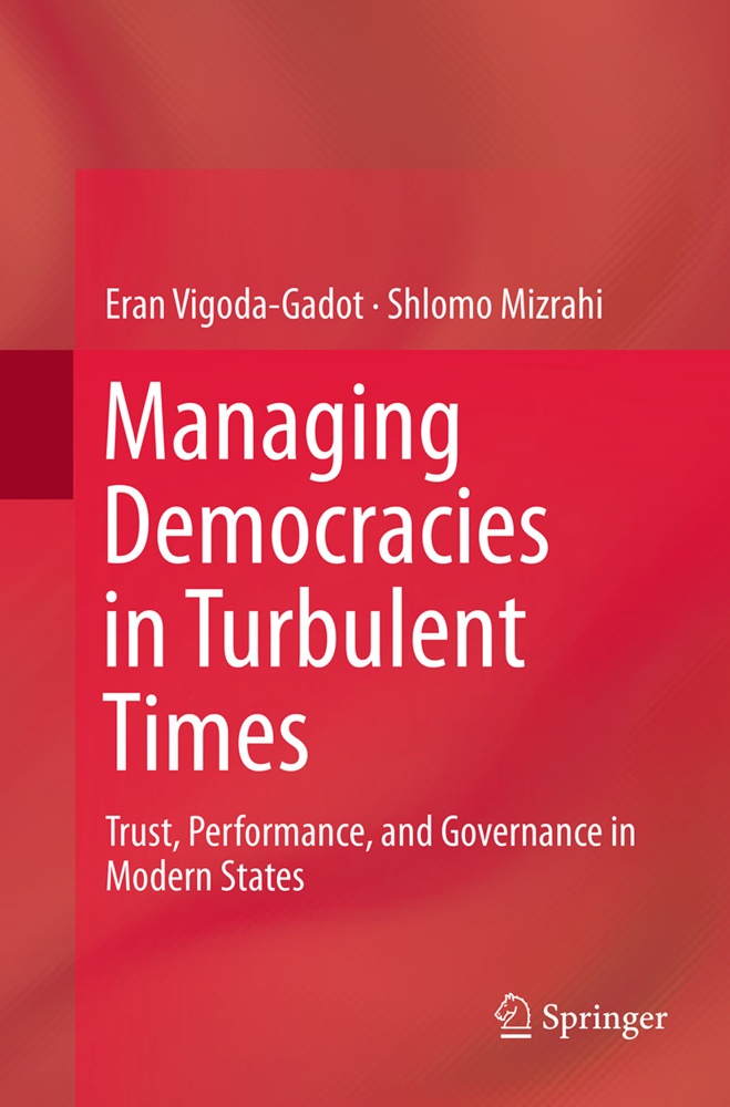Managing Democracies In Turbulent Times - Eran Vigoda-Gadot  Shlomo Mizrahi  Kartoniert (TB)