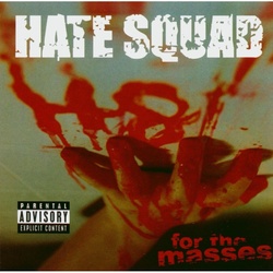 Hate For The Masses - Hate Squad. (CD)