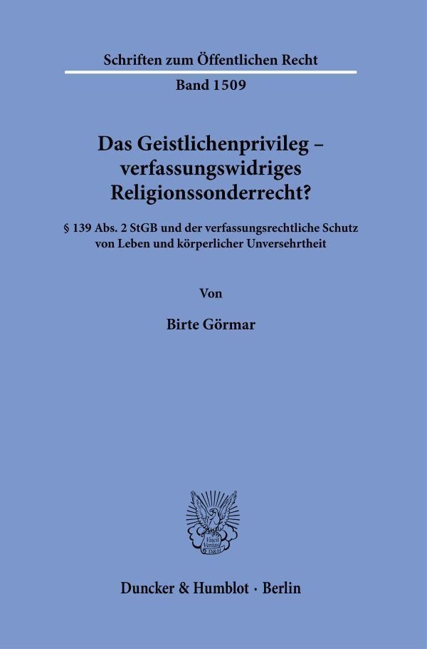 Das Geistlichenprivileg - Verfassungswidriges Religionssonderrecht? - Birte Görmar  Kartoniert (TB)