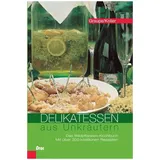 Orac Delikatessen aus Unkräutern