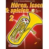 Hören, lesen & spielen 2 Tenorhorn/Euphonium B TC: