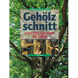 Gehölzschnitt nach den Gesetzen der Natur