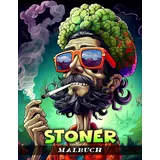 Independently published Stoner Malbuch: Kiffer Ausmalbuch für Erwachsene mit Schwarzem Hintergrund zum Stressabbau und zur Entspannung, Psychedelisches