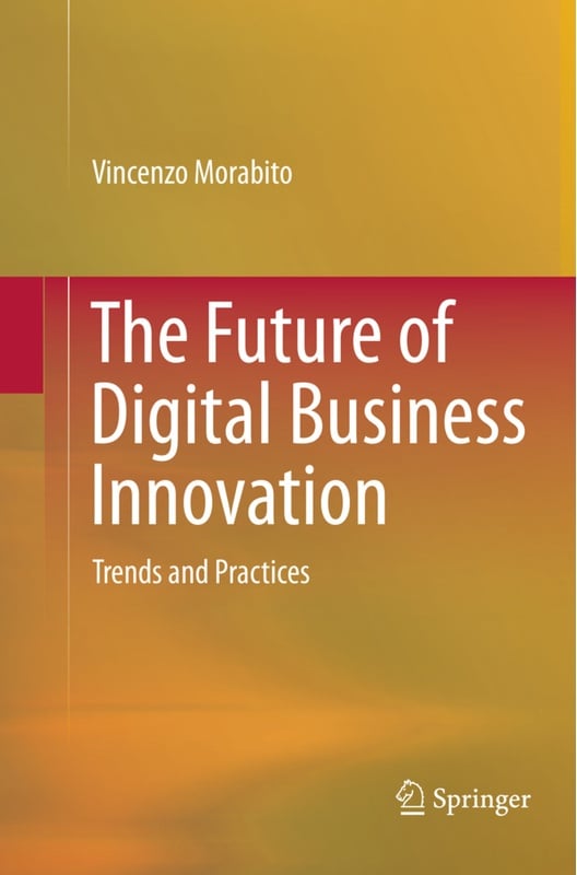 The Future Of Digital Business Innovation - Vincenzo Morabito, Kartoniert (TB)