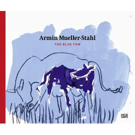 Hatje Cantz Armin Mueller-Stahl: The Blue Cow (Zeitgenössische Kunst)