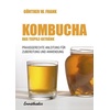 Kombucha - Das Teepilz-Getränk: Buch von Günther W. Frank