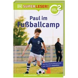 DORLING KINDERSLEY 467/04484 SUPERLESER! Paul im Fußballcamp