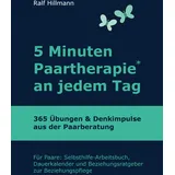 Books on Demand 5 Minuten Paartherapie an jedem Tag - 365 Übungen und Denkimpulse aus der Paarberatung