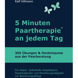 Books on Demand 5 Minuten Paartherapie an jedem Tag - 365 Übungen und Denkimpulse aus der Paarberatung