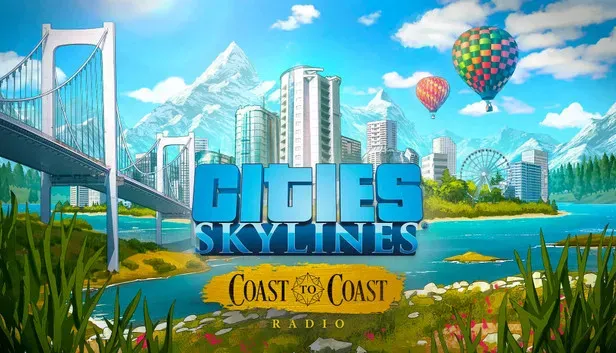 Cities: Skylines - Coast to Coast Radio