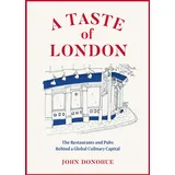 Harry N. Abrams A Taste of London / John Donohue Gebunden