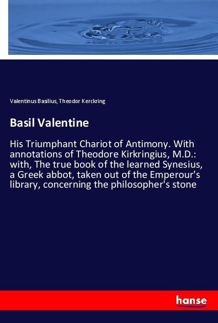 Basil Valentine - Valentinus Basilius  Theodor Kerckring  Kartoniert (TB)