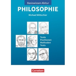 Basiswissen Abitur Philosophie - Abitur 2021/2022