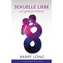 Sexuelle Liebe auf göttliche Weise