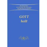 Gabriele Verlag Gott heilt