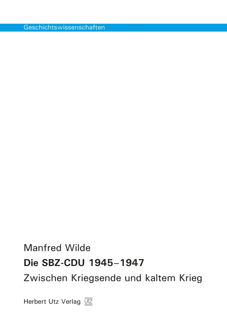 Die Sbz-Cdu 1945-1947 - Manfred Wilde  Kartoniert (TB)