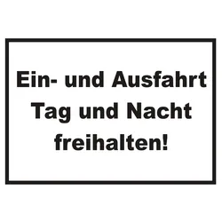 Ein- und Ausfahrt Tag und Nacht freihalten Schild A2 (420x594mm)