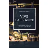 tredition Vive la France - Genussreise durch die französische Küche: