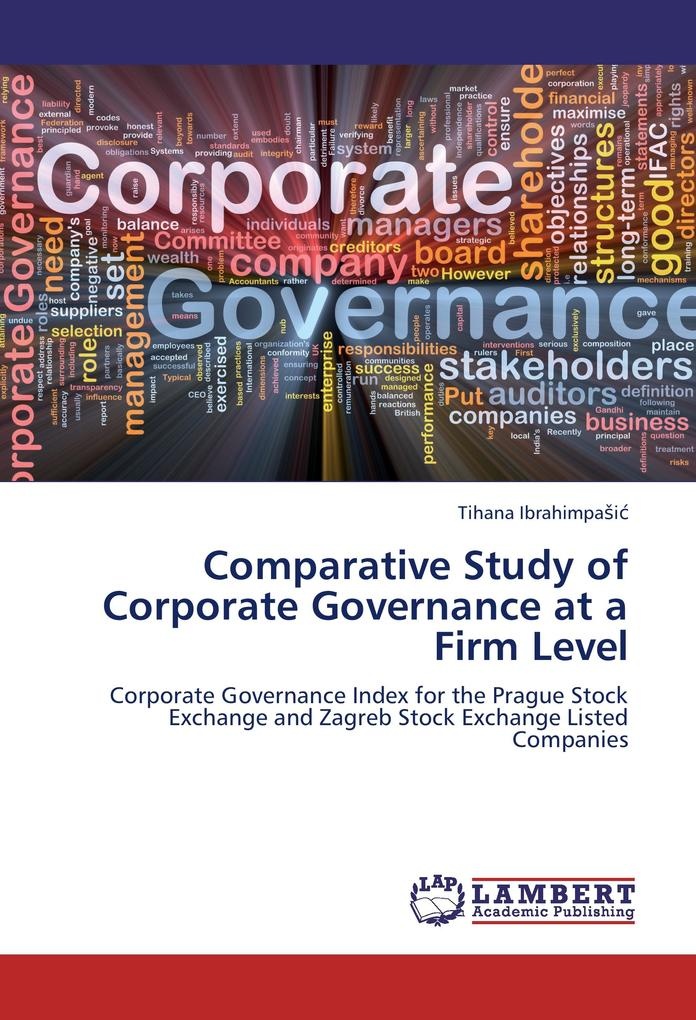 Comparative Study of Corporate Governance at a Firm Level: Buch von Tihana IbrahimpaSic