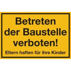 Baustellenschild, Betreten der Baustelle verboten!, 200x300mm, Kunststoff - 300x200x1.5 mm Kunststoff