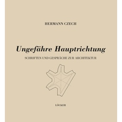 Ungefähre Hauptrichtung - Hermann Czech, Kartoniert (TB)