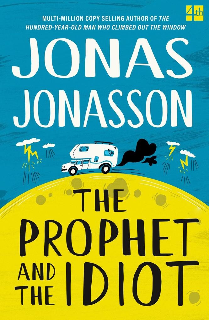 The Prophet and the Idiot: Taschenbuch von Jonas Jonasson
