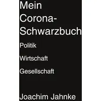 BoD – Books on Demand Mein Corona-Schwarzbuch