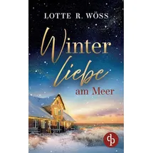 dp Verlag Winterliebe am Meer Ein Küsten Liebesroman
