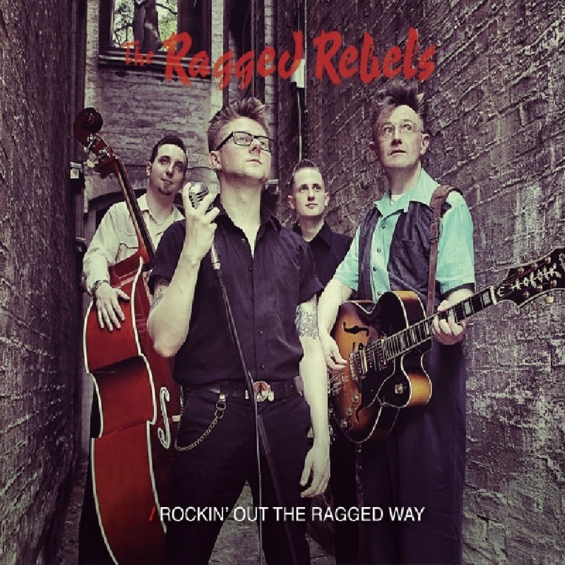 Rockin' Out The Ragged Way - The Ragged Rebels. (CD)