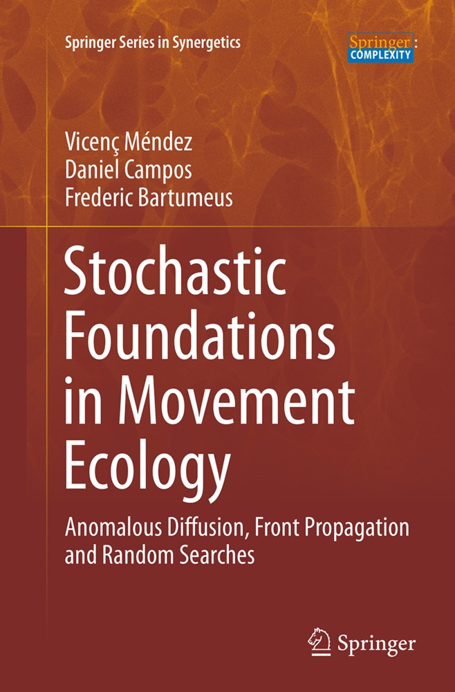 Stochastic Foundations In Movement Ecology - Vicenç Méndez  Daniel Campos  Frederic Bartumeus  Kartoniert (TB)
