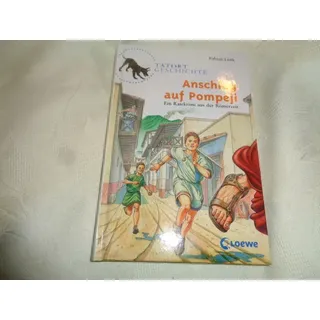 Anschlag auf Pompeji  ein Ratekrimi Tatort Geschichte  Bellinda Loewe Verlag NEU
