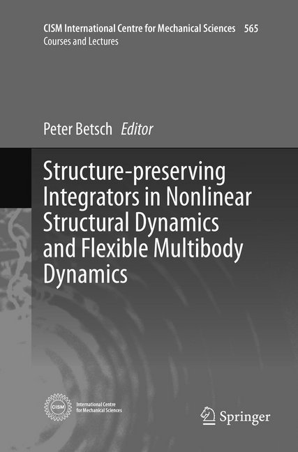 Structure-Preserving Integrators In Nonlinear Structural Dynamics And Flexible Multibody Dynamics  Kartoniert (TB)
