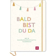 Groh Verlag Bald bist du da – Mein Schwangerschaftstagebuch