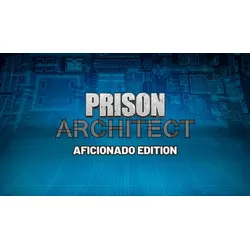 Prison Architect Aficionado Edition