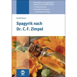 Spagyrik nach Dr. C. F. Zimpel