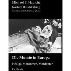 Mumienforschung / Die Mumie in Europa