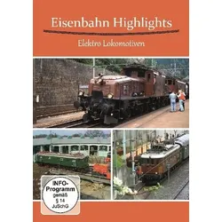 Eisenbahn Highlights - Elektro Lokomotiven