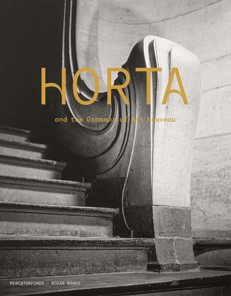 Horta And The Grammar Of Art Nouveau  Gebunden