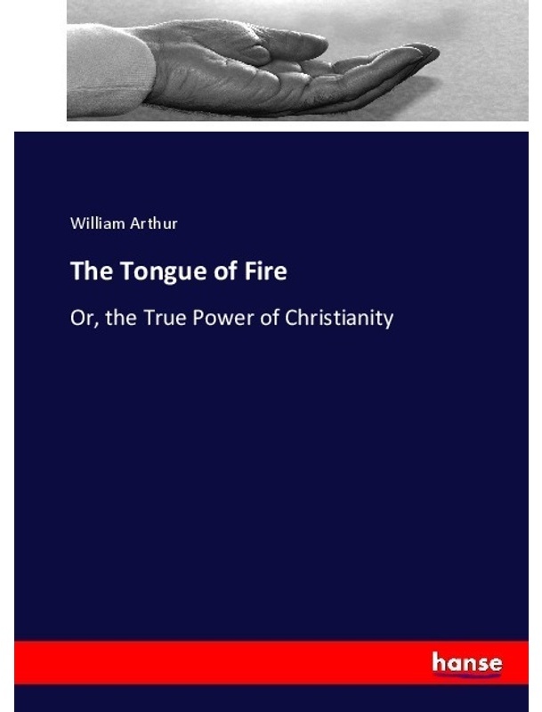 The Tongue Of Fire - William Arthur, Kartoniert (TB)