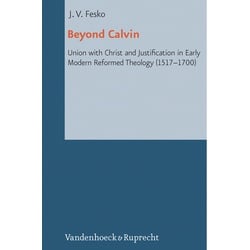 Beyond Calvin - John V. Fesko, Gebunden