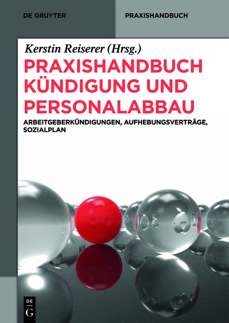 De Gruyter Praxishandbuch / Praxishandbuch Kündigung Und Personalabbau  Gebunden