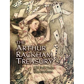 Dover The Arthur Rackham Treasury: 86 Full-color Illustrations (Dover Fine Art, History of Art)