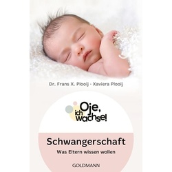 Oje, ich wachse! Schwangerschaft