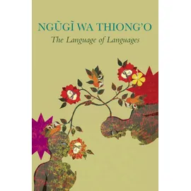 Seagull Books London Ltd The Language of Languages (Africa List)