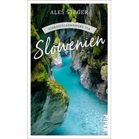 Piper Verlag GmbH Gebrauchsanweisung für Slowenien: Taschenbuch von Ale ̈ ¦teger