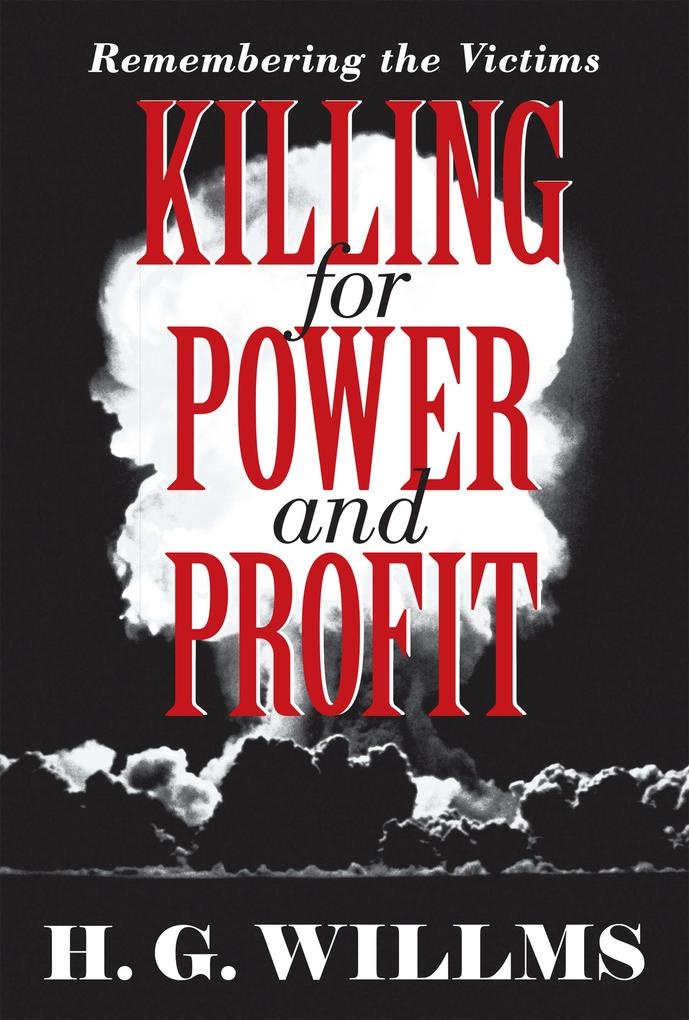 Killing for Power and Profit: eBook von H. G. Willms