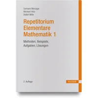 Hanser Fachbuchverlag Repetitorium Elementare Mathematik 1: Methoden, Beispiele, Aufgaben,
