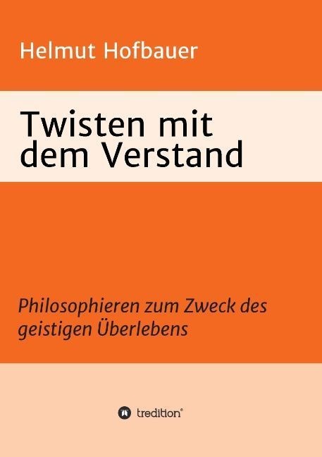 Twisten Mit Dem Verstand - Helmut Hofbauer  Kartoniert (TB)
