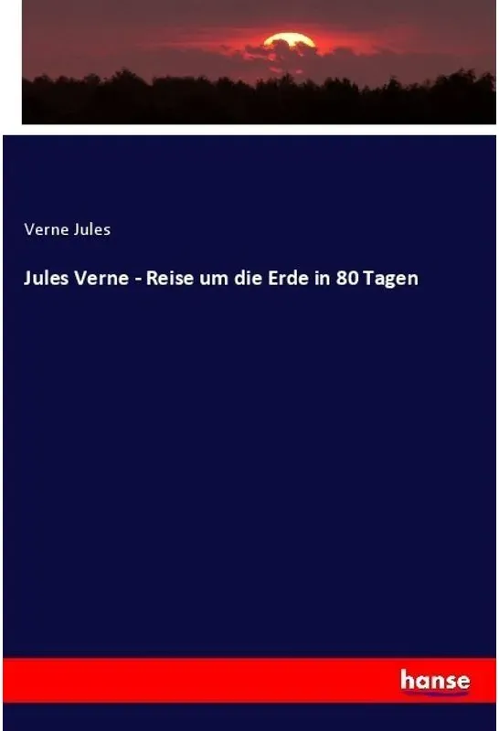 Jules Verne - Reise Um Die Erde In 80 Tagen - Jules Verne, Kartoniert (TB)